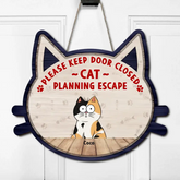 Panneau en bois personnalisé pour chat drôle - Jusqu’à 6 chats - Idée cadeau pour les amoureux des chats - Veuillez garder la porte fermée pour les chats qui planifient leur évasion